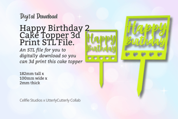 Happy Birthday Cake Topper 2: A Practical Guide to 3D Printing the Perfect Celebration Accessory